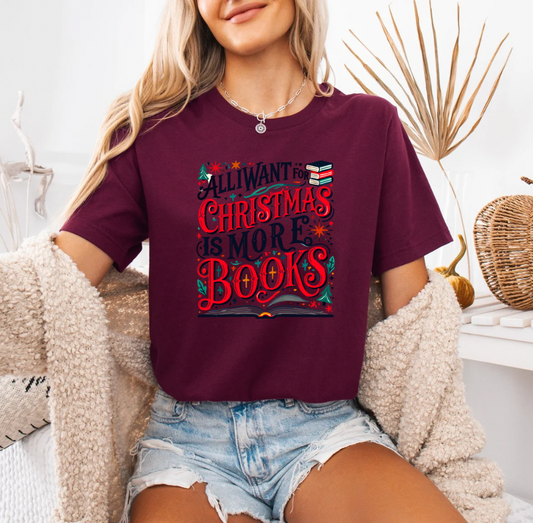 All I want for Christmas is Books T-shirt (Maroon)
