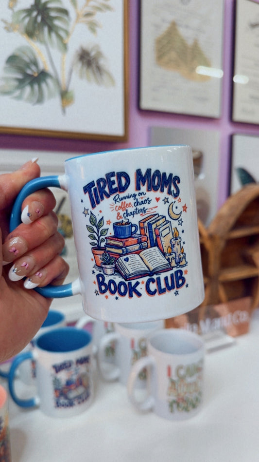 Tired Moms 11 oz Mug (Blue Handle)