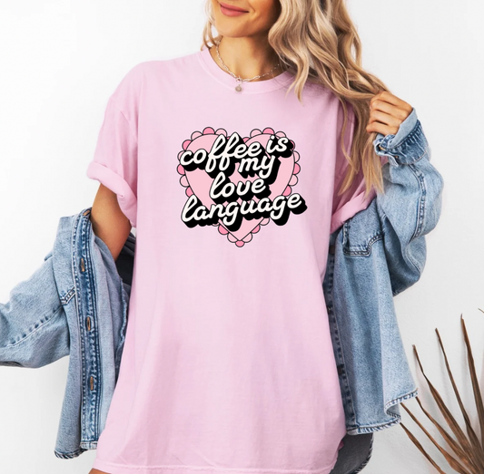 Coffee is My Love Language T-shirt (Pink)