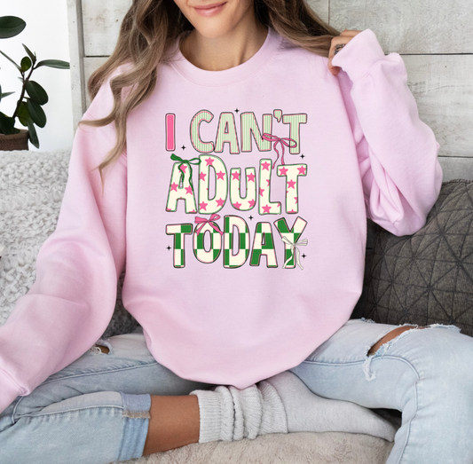 I Can’t Adult Today Crewneck (Pink)