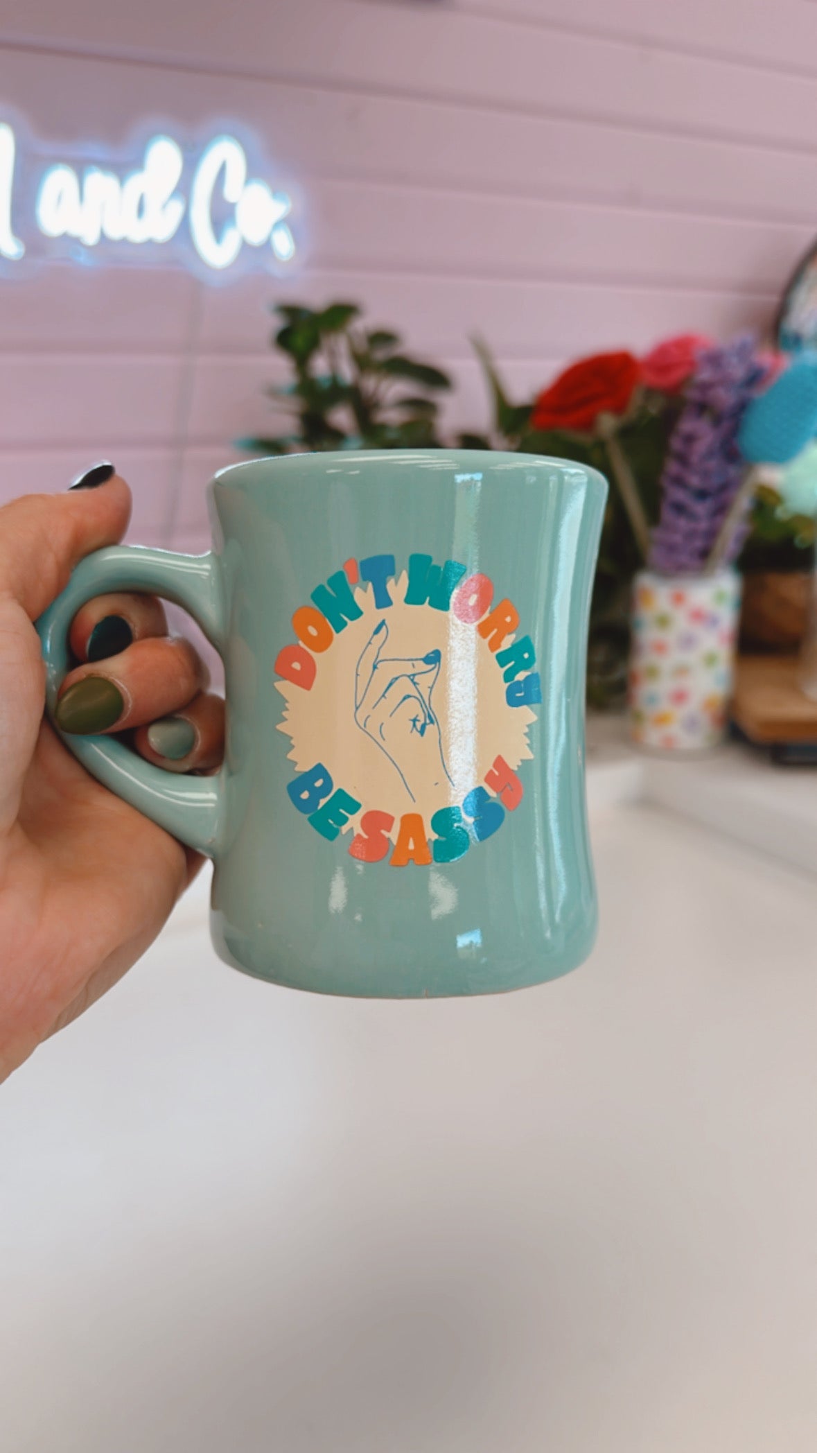 Don’t worry Be Sassy 12 oz Mug