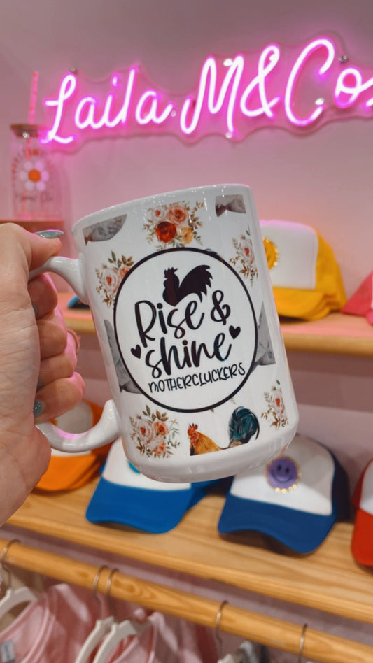 Rise and Shine 15 oz Mug